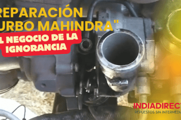 La Única Fobia que Debes Tener es a Pagar de Más: Por qué no es buen negocio hacer la reparacion del Turbo Mahindra? 3 tur